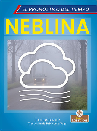 Neblina (Fog) by Douglas Bender, Pablo de la Vega, Gilda Kupferman, 9781039616271