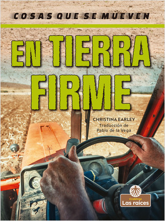 En tierra firme (On the Land) - 9781039616707 by Christina Earley, Pablo de la Vega, Gilda Kupferman, 9781039616707