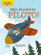 ¡Algún día podría ser piloto! by Amy Culliford, John Joseph, 9781039612174