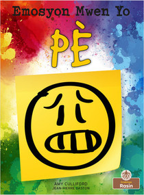 Pè (Scared) by Amy Culliford, Jean-Pierre Gaston, Jean-Pierre Gaston, 9781039622265