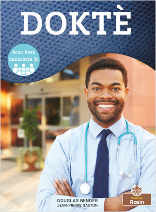 Doktè (Doctor) by Douglas Bender, Jean-Pierre Gaston, Jean-Pierre Gaston, 9781039622821