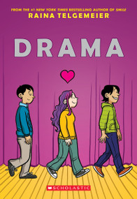 Drama: A Graphic Novel by Raina Telgemeier, Raina Telgemeier, 9781338801897