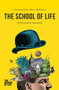 The School of Life: An Emotional Education (An Emotional Education) by Alain de Botton, The School of Life, 9781912891450