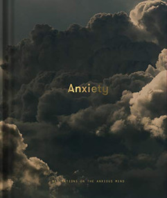 Anxiety (Meditations on the anxious mind) by The School of Life, Alain de Botton, 9781912891214