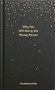 Why You Will Marry the Wrong Person (A pessimist's guide to marriage, offering insight, practical advice, and consolation.) by The School of Life, Alain de Botton, 9780995573628