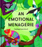An Emotional Menagerie (Feelings from A to Z) by The School of Life, Alain de Botton, Rachael Saunders, 9781912891245
