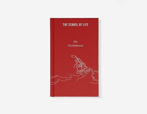 On Confidence by The School of Life, Alain de Botton, 9780995573673