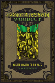 The AlcheMystic Woodcut Tarot (Secret Wisdom of the Ages (Tarot Kit Box Set with 78 Cards and Guide Book)) by D. W. Prudence, 9780764354670
