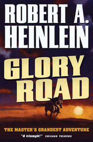 Glory Road - 9780765312228 by Robert A. Heinlein, 9780765312228