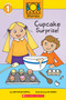 Cupcake Surprise! (Bob Books Stories: Scholastic Reader, Level 1) by Lynn Maslen Kertell, Lynn Maslen Kertell, Sue Hendra, 9781338805093
