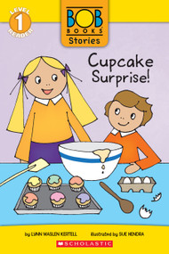 Cupcake Surprise! (Bob Books Stories: Scholastic Reader, Level 1) - 9781338805109 by Lynn Maslen Kertell, Sue Hendra, 9781338805109