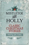 Mistletoe and Holly (Classic Christmas Stories) by Julia Livshin, 9781493007479