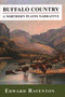 Buffalo Country by Edward Raventon, 9781555663254