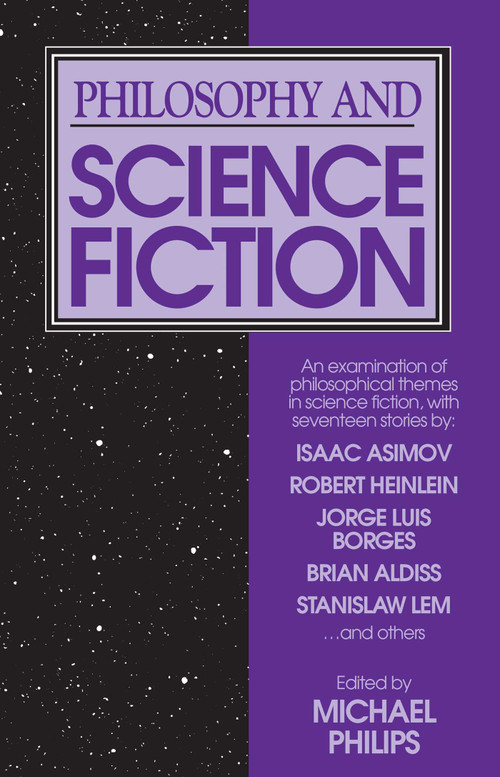 Philosophy and Science Fiction by Michael Phillips, 9780879752484
