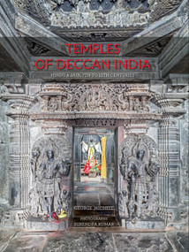 Temples of Deccan India (Hindu and Jain, 7th to 13th Centuries) by George Michell, 9781788841382