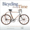 Bicycling Through Time (The Farren Collection) by Paul Farren, Charlie Farren, 9781864709193