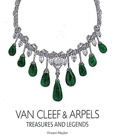 Van Cleef and Arpels (Treasures and Legends) by Vincent Meylan, 9781788841474