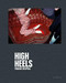 Frank Rispoli - High Heels by Frank Rispoli, Erick Bradshaw Hughes, 9781911422303