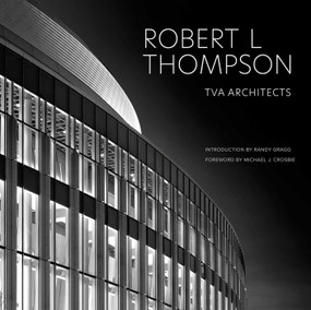 Robert L Thompson (TVA Architects) by Robert L Thompson, 9781864709131