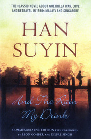 And The Rain My Drink by Han Suyin, 9789814423106