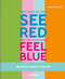 Why bees do not see red and we sometimes feel blue (150 Facts About Colours) by Joanna Zoelzer, 9783961713653