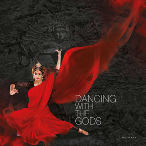Dancing With The Gods by Monidipa Mukherjee, Sutapa Sengupta, 9788194643388