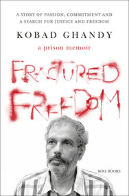 Fractured Freedom: A Prison Memoir by Kobad Ghandy, 9788194969167