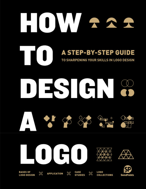 How to Design a Logo by SendPoints SP, 9789887928423