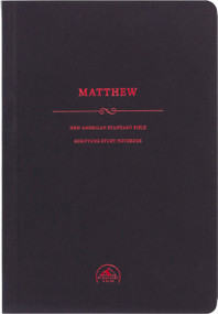 NASB Scripture Study Notebook: Matthew by Steadfast Bibles, 9781636640044
