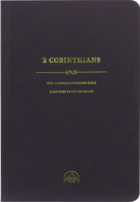 NASB Scripture Study Notebook: 2 Corinthians by Steadfast Bibles, 9781636640082