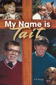 My Name is Tait by Tait Berge, 9781716921896