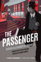 The Passenger (A Novel) - 9781250811288 by Ulrich Alexander Boschwitz, Philip Boehm, André Aciman, 9781250811288