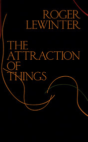 The Attraction of Things by Roger Lewinter, Rachel Careau, 9780811225205