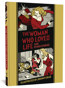 The Woman Who Loved Life And Other Stories by Johnny Craig, 9781683962014