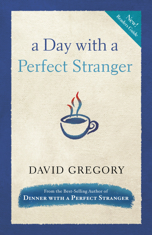 A Day with a Perfect Stranger by David Gregory, 9780307730183