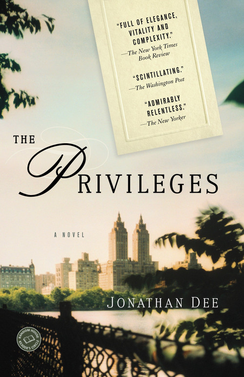 The Privileges (A Novel) by Jonathan Dee, 9780812980790