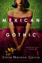 Mexican Gothic - 9780525620808 by Silvia Moreno-Garcia, 9780525620808