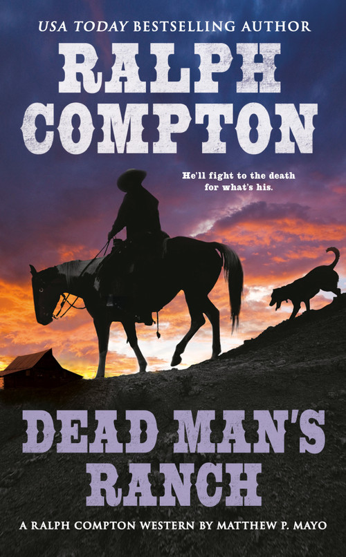 Ralph Compton Dead Man's Ranch by Matthew P. Mayo, Ralph Compton, 9780451236210