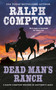 Ralph Compton Dead Man's Ranch by Matthew P. Mayo, Ralph Compton, 9780451236210