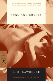 Sons and Lovers - 9780375753732 by D.H. Lawrence, Geoff Dyer, 9780375753732