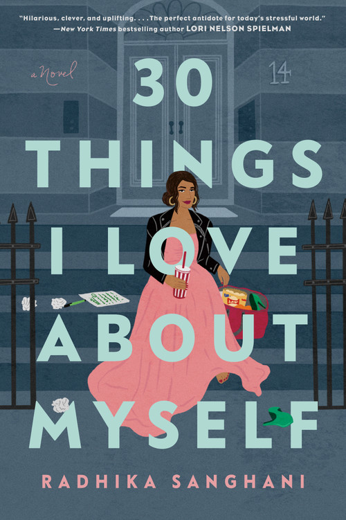 30 Things I Love About Myself by Radhika Sanghani, 9780593335048