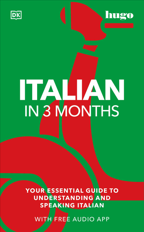Italian in 3 Months with Free Audio App (Your Essential Guide to Understanding and Speaking Italian) by Milena Reynolds, 9780744051629