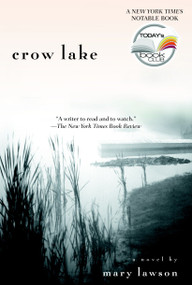 Crow Lake (A Novel) by Mary Lawson, 9780385337632