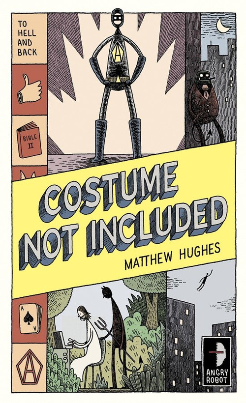 Costume Not Included (To Hell and Back, Book 2) by Matthew Hughes, Tom Gauld, 9780857661395