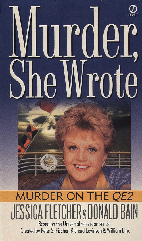 Murder, She Wrote: Murder on the QE2 by Jessica Fletcher, Donald Bain, 9780451192912