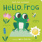 Hello, Frog (Touch, Feel, and Reveal) by Isabel Otter, Sophie Ledesma, 9781664350069