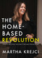 The Home-Based Revolution (Create Multiple Income Streams from Home) by Martha Krejci, 9781582708485