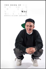 The Book of Mac (Remembering Mac Miller) by Donna-Claire Chesman, 9781637580684