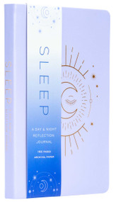 Sleep (A Day and Night Reflection Journal (Guided Journal For Women, Sleep Tracker, Gift for Mom)) by Insight Editions, 9781647223892