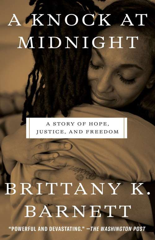 A Knock at Midnight (A Story of Hope, Justice, and Freedom) - 9781984825803 by Brittany K. Barnett, 9781984825803